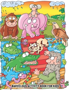 Paperback Marvelous Activity Book for Kids: Children's Workbook Activity Games for Learning: Coloring, Mazes, Dot-To-Dot, Word Search and More! for Ages 4-8 Book