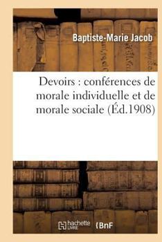 Paperback Devoirs: Conférences de Morale Individuelle Et de Morale Sociale [French] Book