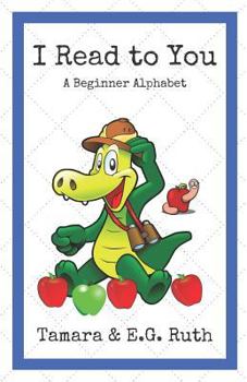 Paperback I Read To You: A Beginner Alphabet Reader Book