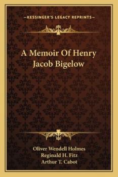 Paperback A Memoir Of Henry Jacob Bigelow Book