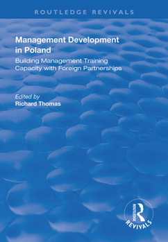 Paperback Management Development in Poland: Building Management Training Capacity with Foreign Partnerships Book
