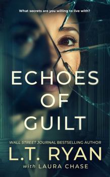 Paperback Echoes of Guilt (Savannah Shadows Psychological Thrillers) Book