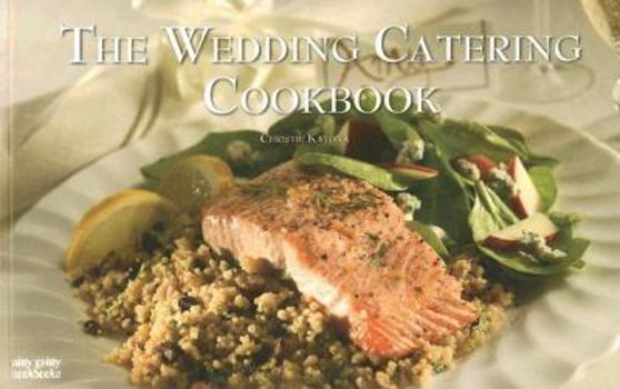Paperback The Wedding Catering Cookbook Book