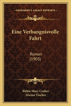 Paperback Eine Verhangnisvolle Fahrt: Roman (1903) [German] Book
