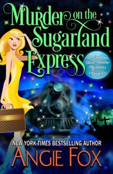 Murder on the Sugarland Express - Book #6 of the Southern Ghost Hunter Mysteries