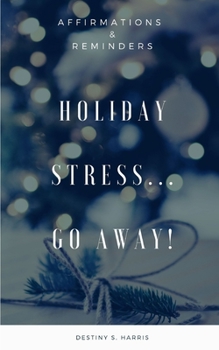 Paperback Holiday Stress...Go Away! Book