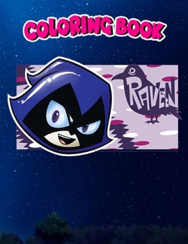 Coloring Book: Kids DC Comics n Titans Go! Raven Character Panel Premium, Children Coloring Book, 100 Pages to Color