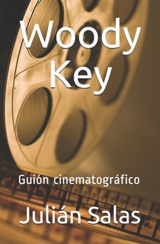 Paperback Woody Key: Guión cinematográfico [Spanish] Book