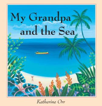 Paperback My Grandpa and the Sea Book