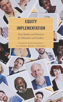 Paperback Equity Implementation: Case Studies and Practices for Educators and Leaders Book