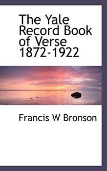 Paperback The Yale Record Book of Verse, 1872-1922 Book