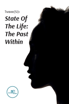 Paperback State Of The Life: The Past Within Book