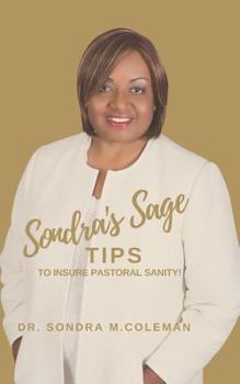 Paperback Sondra's Sage: Tips to Insure Pastoral Sanity! Book