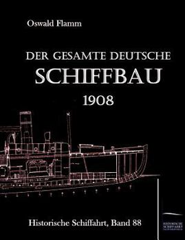 Paperback Der gesamte deutsche Schiffbau [German] Book