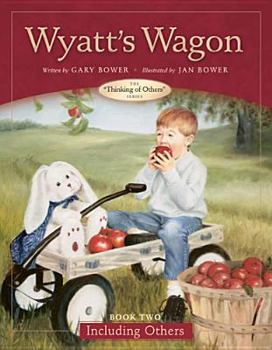 Hardcover Wyatt's Wagon: Book Two--Including Others Book
