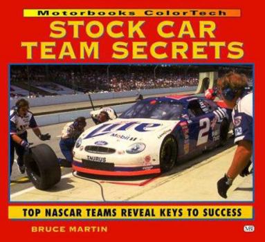 Paperback Stock Car Team Secrets: Top NASCAR Teams Reveal Keys to Success Book