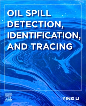 Paperback Oil Spill Detection, Identification, and Tracing Book