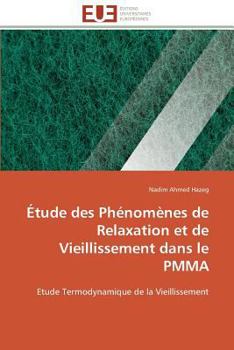 Étude Des Phénomènes de Relaxation Et de Vieillissement Dans Le Pmma