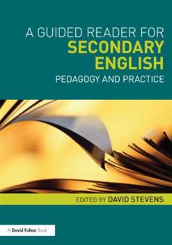 Paperback A Guided Reader for Secondary English: Pedagogy and practice Book