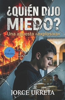 Paperback ¿Quién dijo miedo?: Una apuesta explosiva [Spanish] Book