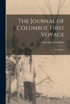 Paperback The Journal of Columbus' First Voyage: "Columbus" Book