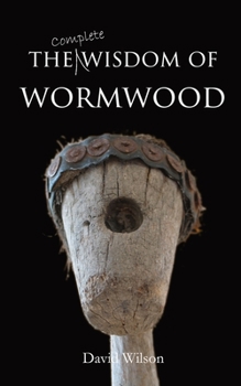 Paperback The Wisdom of Wormwood Book