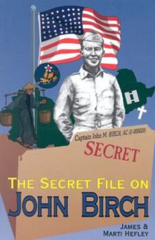 Paperback The Secret File on John Birch Book