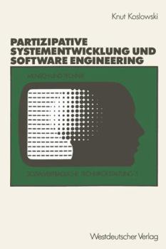 Paperback Unterstützung Von Partizipativer Systementwicklung Durch Methoden Des Software Engineering [German] Book