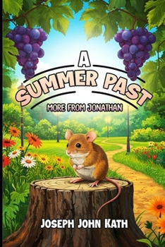 A Summer Past: More From Jonathan (Stories From The Heart)