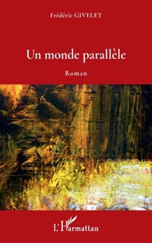 Paperback Un monde parallèle [French] Book