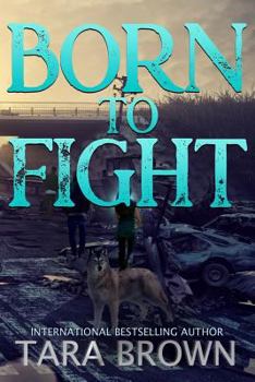 Born to Fight: The Born Series 2