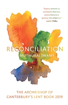 Paperback Reconciliation: The Archbishop of Canterbury's Lent Book 2019 Book