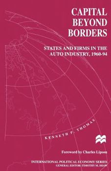 Paperback Capital Beyond Borders: States and Firms in the Auto Industry, 1960-94 Book