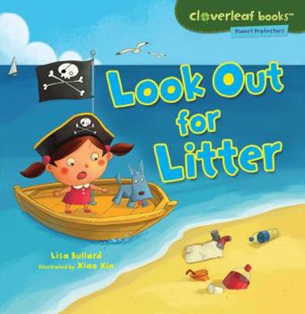Look Out for Litter - Book  of the Planet Protectors