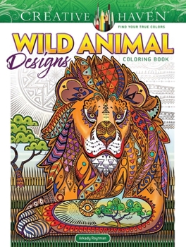 Creative Haven Untamed Designs Coloring Book