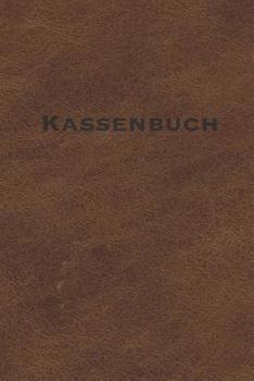 Paperback Kassenbuch: Einnahmen - Ausgaben Buchführung für Kleingewerbe und Selbstständige - A5 - Leder - Optik [German] Book