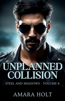 Unplanned Collision (Steel and Shadows)
