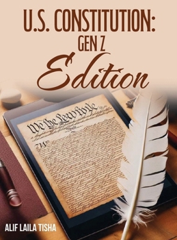 U.S. Constitution: Gen Z Edition: Gen Z Edition:: Gen Z Edition