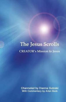 Paperback The Jesus Scrolls, Creator's Mission to Jesus Book