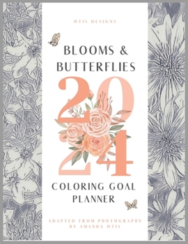 Paperback Blooms and Butterflies Fine Line Coloring Book Goal Planner Book
