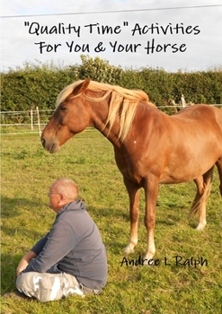 Paperback "Quality Time" Activities For You & Your Horse Book
