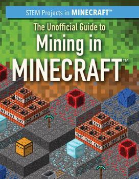 Paperback The Unofficial Guide to Mining in Minecraft(r) Book