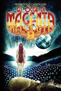Paperback Gli Occhi Di Magenta [Italian] Book