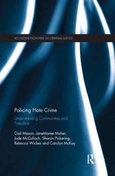 Paperback Policing Hate Crime: Understanding Communities and Prejudice Book