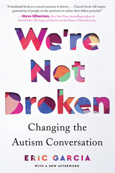 Paperback We're Not Broken: Changing the Autism Conversation Book
