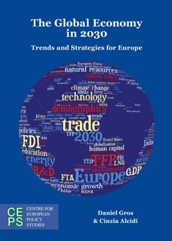 Paperback The Global Economy in 2030: Trends and Strategies for Europe Book