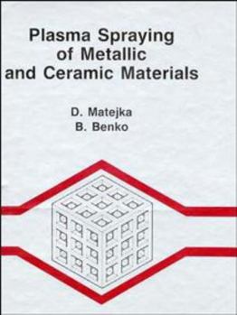 Hardcover Plasma Spraying of Metallic and Ceramic Materials Book