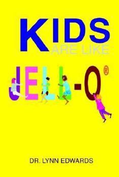 Paperback Kids Are Like Jell-O (R) Book
