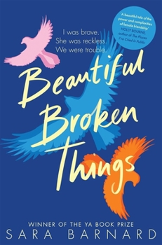 Beautiful Broken Things - Book #1 of the Beautiful Broken Things