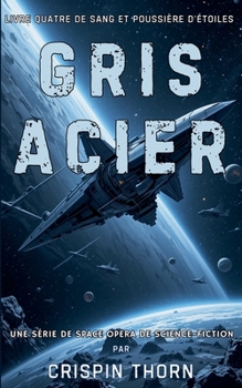 Paperback Gris Acier [French] Book